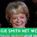 Maggie Smith Net Worth